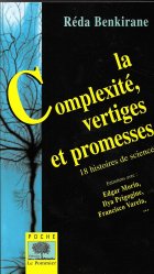 La Complexité, vertiges et promesses. Dix-huit histoires de sciences. Paris, Le Pommier, 2002, 2006